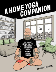 A Home Yoga Companion: How to Safely Develop Your Own Yoga Practice While Stuck at Home During a Global Pandemic