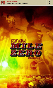 Geek Mafia: Mile Zero