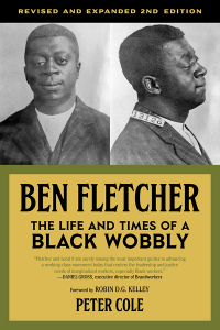 Ben Fletcher: The Life and Times of a Black Wobbly, Second Edition (e-Book)