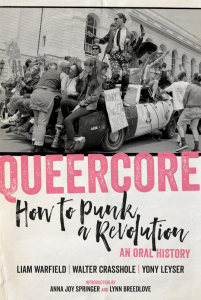 Queercore: How to Punk a Revolution: An Oral History (e-book)