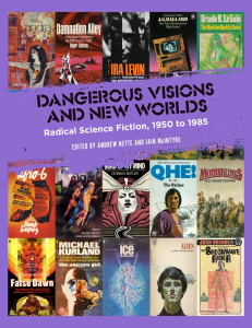 Dangerous Visions and New Worlds: Radical Science Fiction, 1950 to 1985 (e-Book)