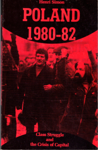 Poland 1980-82: Class Struggle and the Crisis of Capital