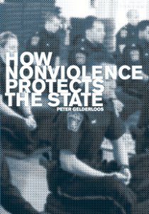 How Nonviolence Protects the State