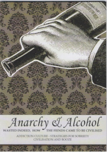 Anarchy and Alcohol