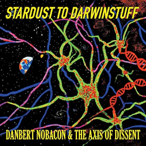 Danbert Nobacon - Stardust To Darwinstuff CD