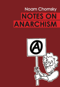 Notes On Anarchism - Chomsky (A6)