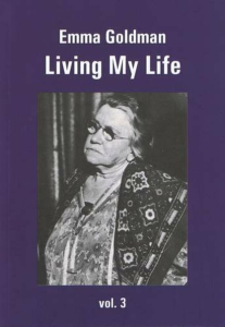 Emma Goldman: Living My Life Vol 3