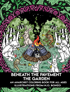 Beneath the Pavement the Garden: An Anarchist Coloring Book for All Ages (e-Book)