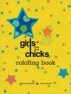 Girls Are Not Chicks Coloring Book