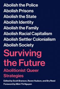 Surviving the Future: Abolitionist Queer Strategies  (e-Book)