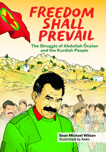 Freedom Shall Prevail: The Struggle of Abdullah Öcalan and the Kurdish People