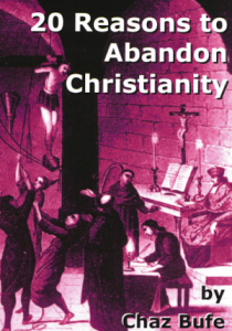 20 Reasons to Abandon Christianity (A6)
