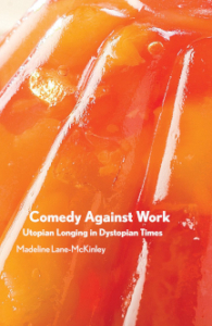 Comedy Against Work (Common Notions)