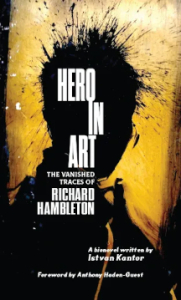 Hero in Art: The Vanished Traces of Richard Hambleton