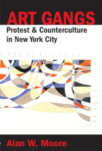 Art Gangs: Protest and Counterculture in New York City