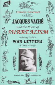 Jacques Vache and the Roots Of Surrealism
