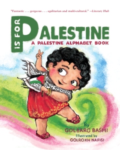 P Is for Palestine: A Palestine Alphabet Book