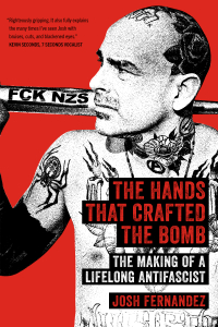 The Hands That Crafted the Bomb: The Making of a Lifelong Antifascist (e-Book)