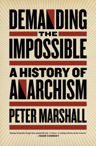 Demanding the Impossible: A History of Anarchism (e-Book)