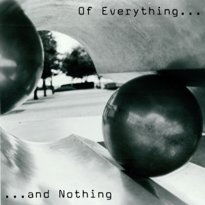 scott crow - Of Everything and Nothing CD