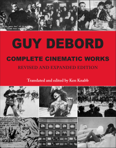 Guy Debord: Complete Cinematic Works