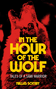 In the Hour of the Wolf: Tales of a Sámi Warrior