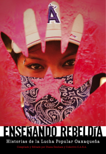 Ensenando Rebeldia: Historias de la Lucha Popular Oaxaquena