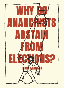 Why Do Anarchists Abstain From Elections? (A6)