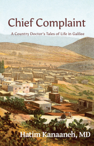 Chief Complaint: A Country Doctor’s Tales of Life in Galilee (e-Book)