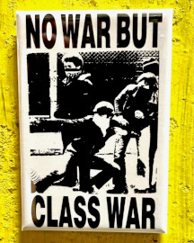 No War But Class War Magnet