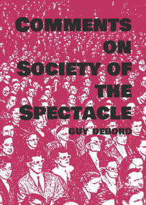 Comments on Society of the Spectacle (A6)