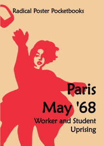 Paris May 68 Worker and Student Uprising, Posters Pocketbook (A6)