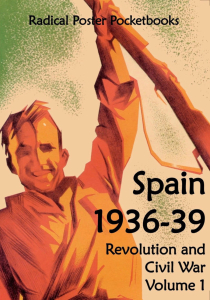 Spain 1936-39 Revolution and Civil War Volume 1, Posters Pocketbook (A6)