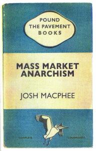 Mass Market Anarchism