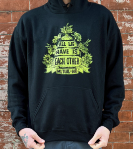 All We Have is Each Other Anniversary Hoodie