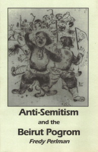 Anti-Semitism And The Beirut Pogrom (Black & Red)
