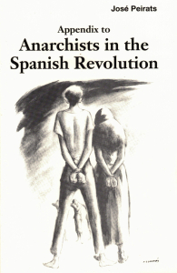 Appendix to Anarchists in the Spanish Revolution