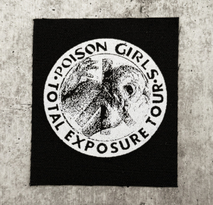 Poison Girls Total Exposure Tour sew-on patch