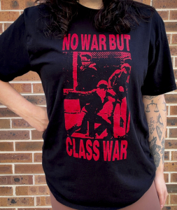 Black and Red No War But Class War T-Shirt