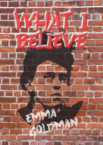 What I Believe: Emma Goldman (A6)
