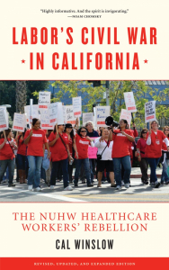 Labor's Civil War in California: The NUHW Healthcare Workers' Rebellion (e-Book)