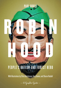 Robin Hood: People's Outlaw and Forest Hero, A Graphic Guide (e-Book)