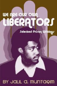 We Are Our Own Liberators: Selected Prison Writings (e-Book)
