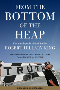 From the Bottom of the Heap: The Autobiography of Black Panther Robert Hillary King (e-Book)