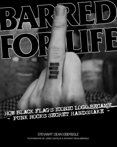 Barred for Life: How Black Flag's Iconic Logo became Punk Rock's Secret Handshake (e-Book)