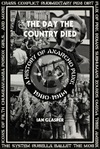 The Day the Country Died: A History of Anarcho Punk 1980-1984 (e-Book)