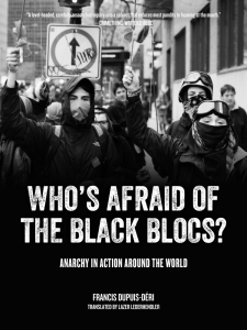 Who's Afraid of the Black Blocs?: Anarchy in Action around the World (e-Book)