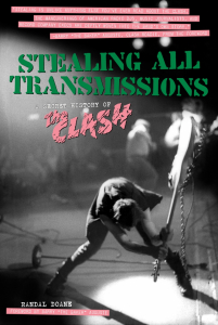 Stealing All Transmissions: A Secret History of The Clash (e-Books)
