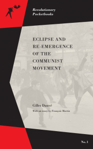 Eclipse and Re-emergence of the Communist Movement (e-Book)