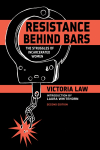 Resistance Behind Bars: The Struggles of Incarcerated Women, 2nd Edition (e-Book)